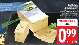 Edeka Goldsteig Almdammer oder Emmentaler Angebot