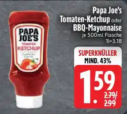 Edeka Papa Joe's Tomaten-Ketchup oder BBQ-Mayonnaise Angebot