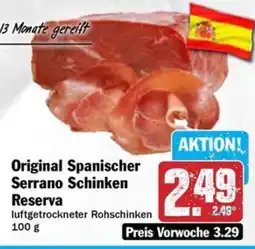 Hit Original Spanischer Serrano Schinken Reserva Angebot