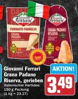 Hit Giovanni Ferrari Grana Padano Riserva, gerieben Angebot