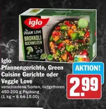 Hit Iglo Pfannengerichte, Green Cuisine Gerichte oder Veggie Love Angebot
