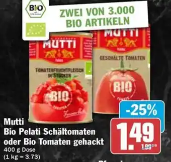 Hit Mutti Bio Pelati Schältomaten oder Bio Tomaten gehackt Angebot