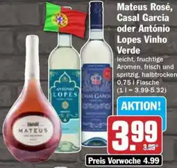 Hit Mateus Rosé, Casal Garcia oder António Lopes Vinho Verde Angebot