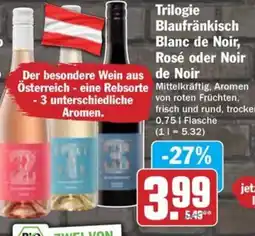 Hit Trilogie Blaufränkisch Blanc de Noir, Rosé oder Noir de Noir Angebot