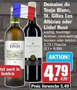 Hit Domaine du Touja Blanc, St. Gilles Les Albizias oder Listel Rosé Angebot
