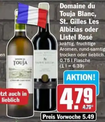 Hit Domaine du Touja Blanc, St. Gilles Les Albizias oder Listel Rosé Angebot