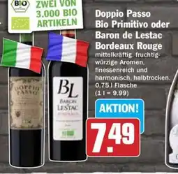 Hit Doppio Passo Bio Primitivo oder Baron de Lestac Bordeaux Rouge Angebot