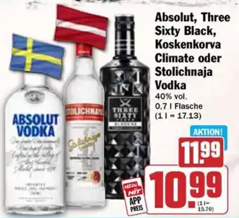 Hit Absolut, Three Sixty Black, Koskenkorva Climate oder Stolichnaja Vodka Angebot