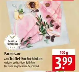 Famila Nord Ost Parmesan- oder Trüffel-Kochschinken Angebot