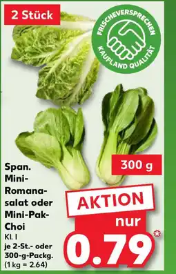 Kaufland Span. Mini- Romana- salat oder Mini-Pak- Choi Angebot