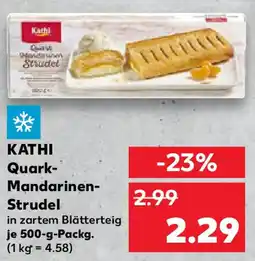 Kaufland Kathi Quark- Mandarinen- Strudel Angebot