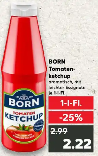 Kaufland BORN Tomatenketchup Angebot