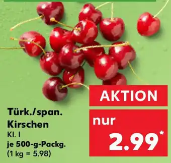 Kaufland Türk./span. Kirschen Angebot