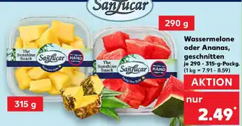 Kaufland SanLucar Wassermelone oder Ananas Angebot