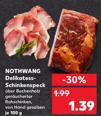 Kaufland NOTHWANG Delikatess- Schinkenspeck Angebot