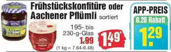 Edeka Frühstückskonfitüre oder Aachener Pflümli Angebot