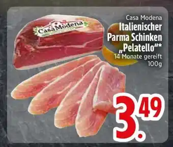 Edeka Casa Modena Italienischer Parma Schinken 'Pelatello' Angebot