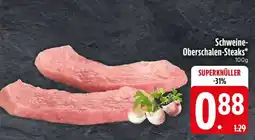 Edeka Schweine-Oberschalen- Steaks Angebot