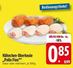 Edeka Hähnchen-Oberkeule 'Pollo Fino' Angebot