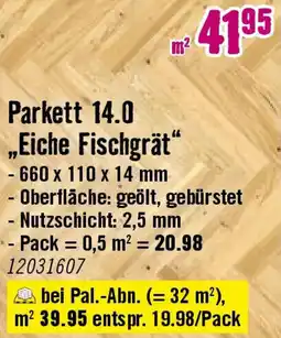 Hornbach Parkett 14.0 ,,Eiche Fischgrät“ Angebot