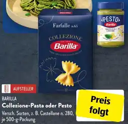 Aldi Süd BARILLA Collezione-Pasta oder Pesto Angebot