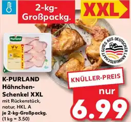 Kaufland K-PURLAND Hähnchen Schenkel XXL Angebot
