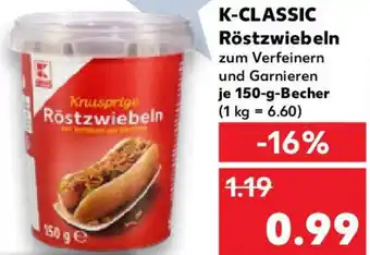 Kaufland K-CLASSIC Röstzwiebeln Angebot