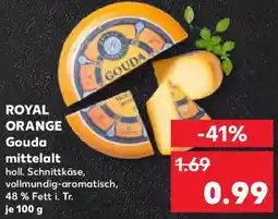 Kaufland ROYAL ORANGE Gouda mittelalt Angebot