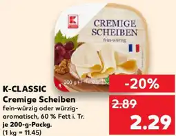 Kaufland K-CLASSIC Cremige Scheiben Angebot