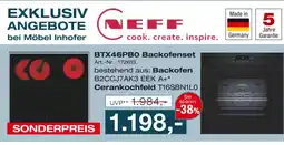 Möbel Inhofer Neff btx46pb0 backofenset Angebot
