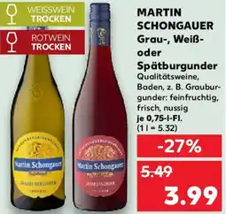Kaufland MARTIN SCHONGAUER Grau-, Weiß- oder Spätburgunder Angebot