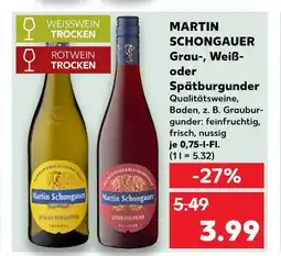 Kaufland Martin schongauer grauburgunder Angebot