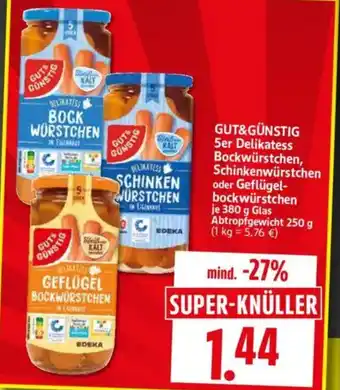 Edeka Herkules GUT&GÜNSTIG 5er Delikatess Bockwürstchen, Schinkenwürstchen oder Geflügel- bockwürstchen Angebot