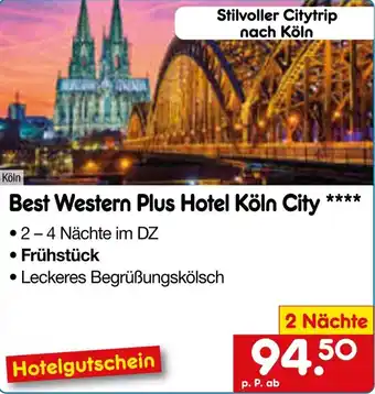 Netto Marken-Discount Best Western Plus Hotel Köln City Angebot