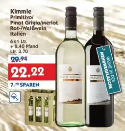 Hol'ab Getränkemarkt Kimmle Primitivo/ Pinot Grigio/Merlot Rot-Weißwein Angebot