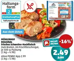 PENNY MÜHLENHOF REGIONAL Frisches Schweine-Hackfleisch Angebot