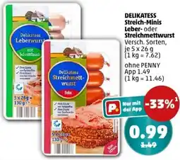 PENNY DELIKATESS Streich-Minis Leber- oder Streichmettwurst Angebot