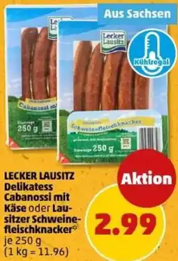 PENNY LECKER LAUSITZ Delikatess Cabanossi mit Käse oder Lausitzer Schweinefleischknacker Angebot