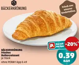 PENNY BÄCKERKRÖNUNG Frisches Buttercroissant Angebot