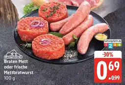 Marktkauf Gutfleisch Braten Mett oder frische Mettbratwurst Angebot