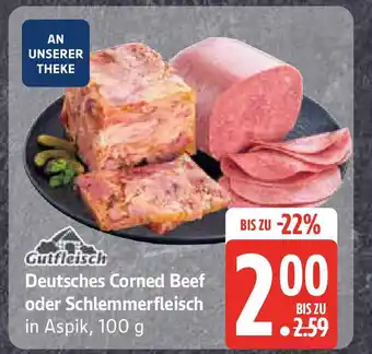 Marktkauf Gutfleisch Deutsches Corned Beef oder Schlemmerfleisch Angebot