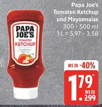 Marktkauf Papa Joe's Tomaten Ketchup und Mayonnaise Angebot