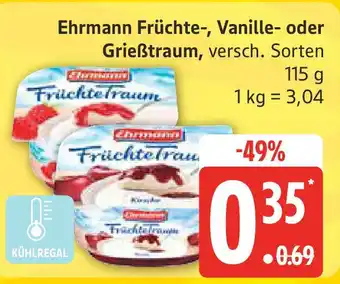 Marktkauf Ehrmann Früchte-, Vanille- oder Grießtraum Angebot