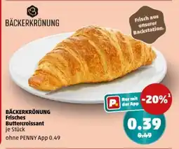 PENNY BÄCKERKRÖNUNG Frisches Buttercroissant Angebot