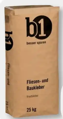 B1 Discount Baumarkt B1 Fliesen- und Baukleber Angebot