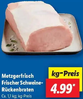 Lidl Metzgerfrisch Frischer Schweine Rückenbraten Angebot