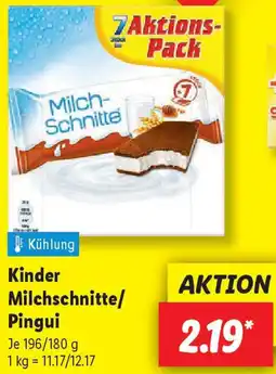 Lidl Kinder Milchschnitte/ Pingui Angebot