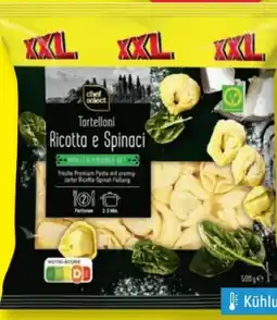 Lidl Chef Select Tortelloni Ricotta e Spinaci XXL Angebot