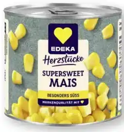 Scheck-in-Center Edeka Herzstücke Supersweet Mais Angebot