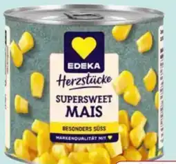 Edeka Edeka Herzstücke Supersweet Mais Angebot
